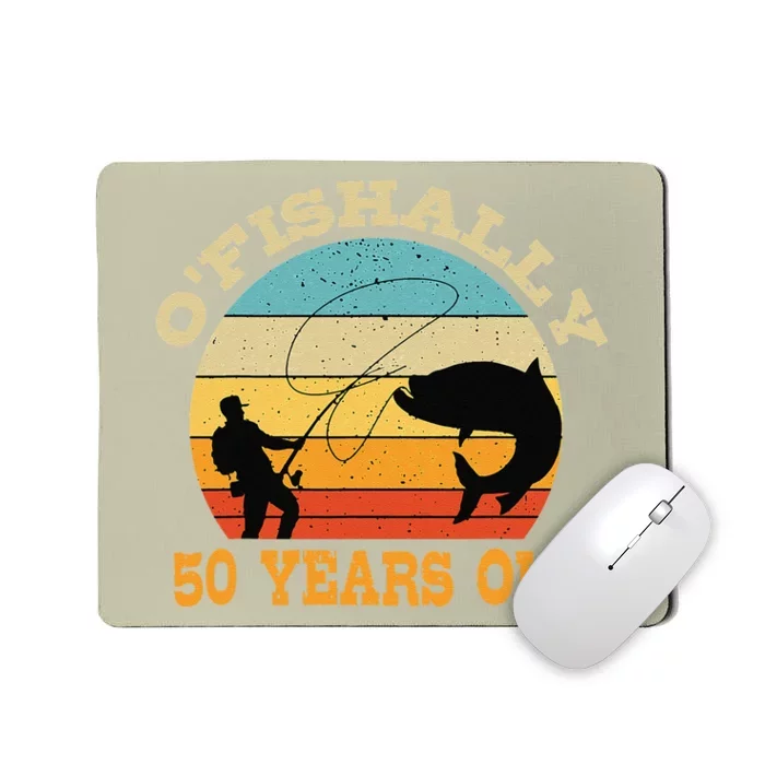 O'Fishally 50 Years Old Fishing Birthday Theme Party 50th Mousepad