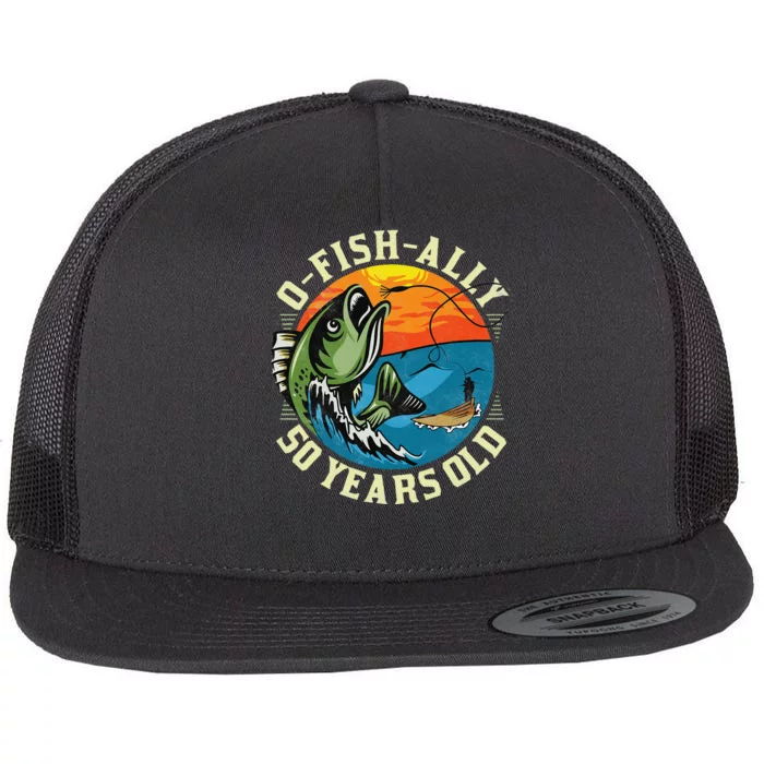 Ofishally 50 Years Old 50th Birthday Fishing Flat Bill Trucker Hat