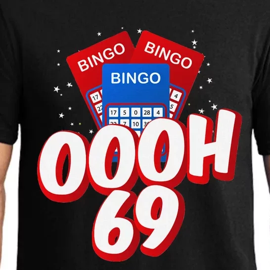 Ooooh 69 Bingo Game Player Funny Adult Humor Bingo Lover Pajama Set