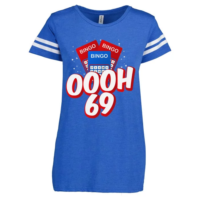 Ooooh 69 Bingo Game Player Funny Adult Humor Bingo Lover Enza Ladies Jersey Football T-Shirt