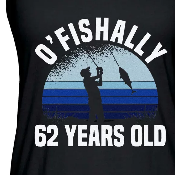 Ofishally 62 Years Old Fisherman 62nd Birthday Fishing Ladies Essential Flowy Tank