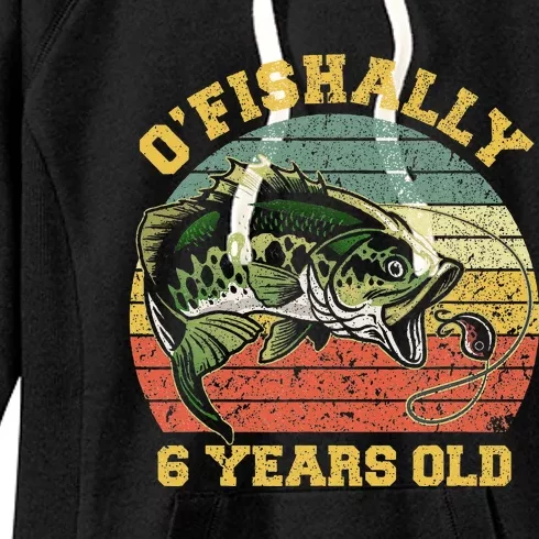 OFishally 6 Years Old Fishing Birthday Theme Party 6th Women's Fleece Hoodie