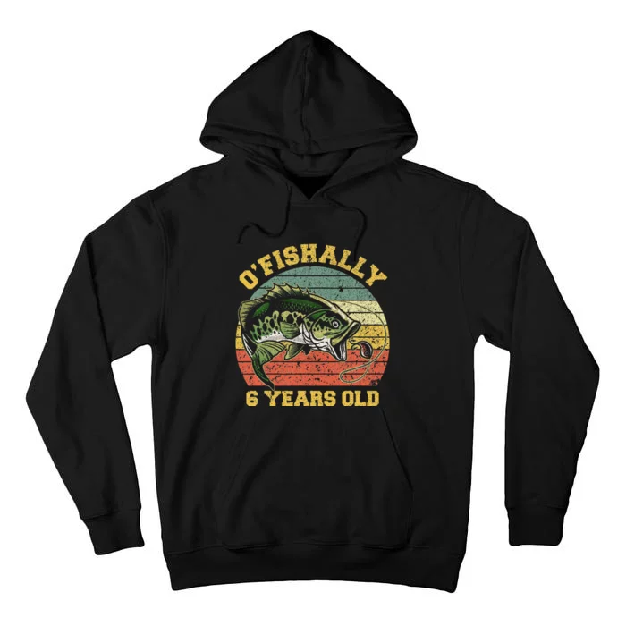 OFishally 6 Years Old Fishing Birthday Theme Party 6th Tall Hoodie