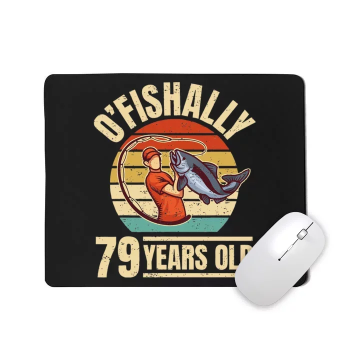 OFishally 79 Years Old Angler 79th Birthday Mousepad