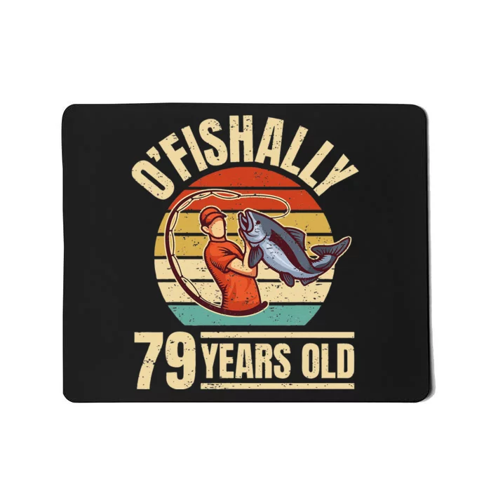 OFishally 79 Years Old Angler 79th Birthday Mousepad