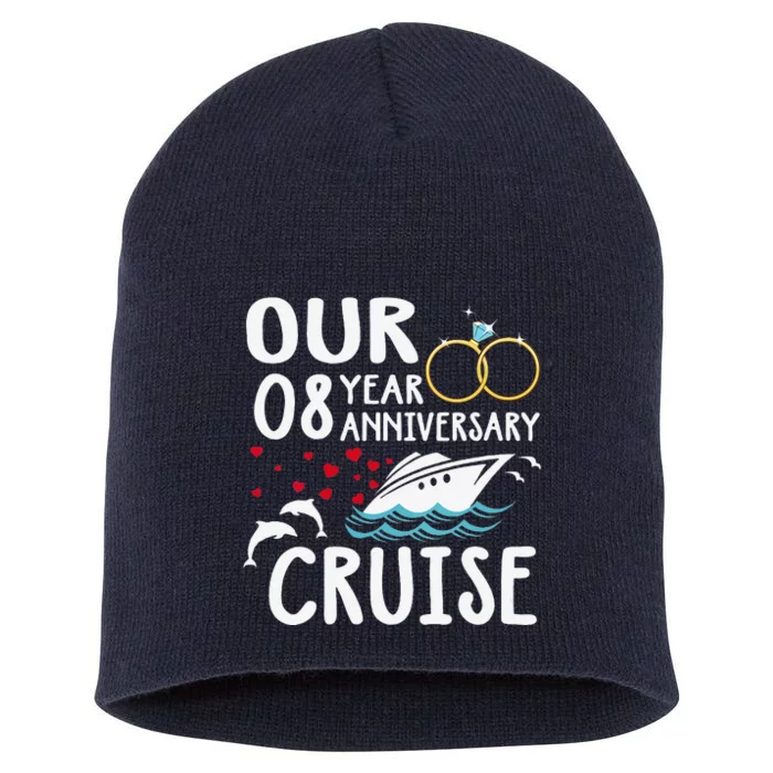 Our 8 Year Anniversary Cruise Trip Wedding Marriage Couple Short Acrylic Beanie