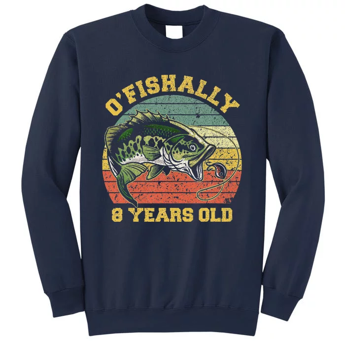 OFishally 8 Years Old Fishing Birthday Theme Party 8th Sweatshirt