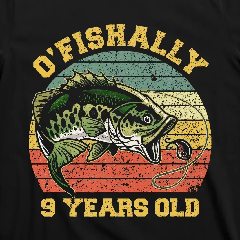 OFishally 9 Years Old Fishing Birthday Theme Party 9th T-Shirt