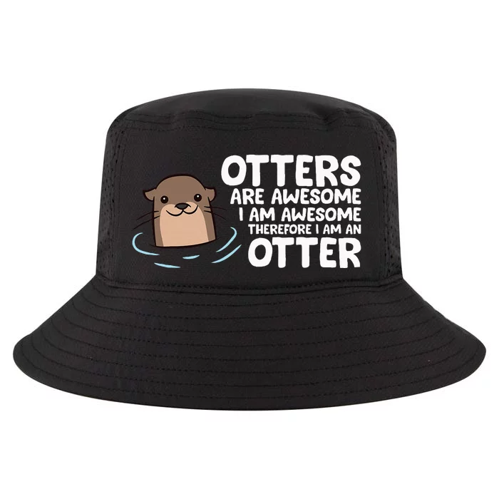 Otters Are Awesome IM Awesome Therefore I Am An Otter Cool Comfort Performance Bucket Hat