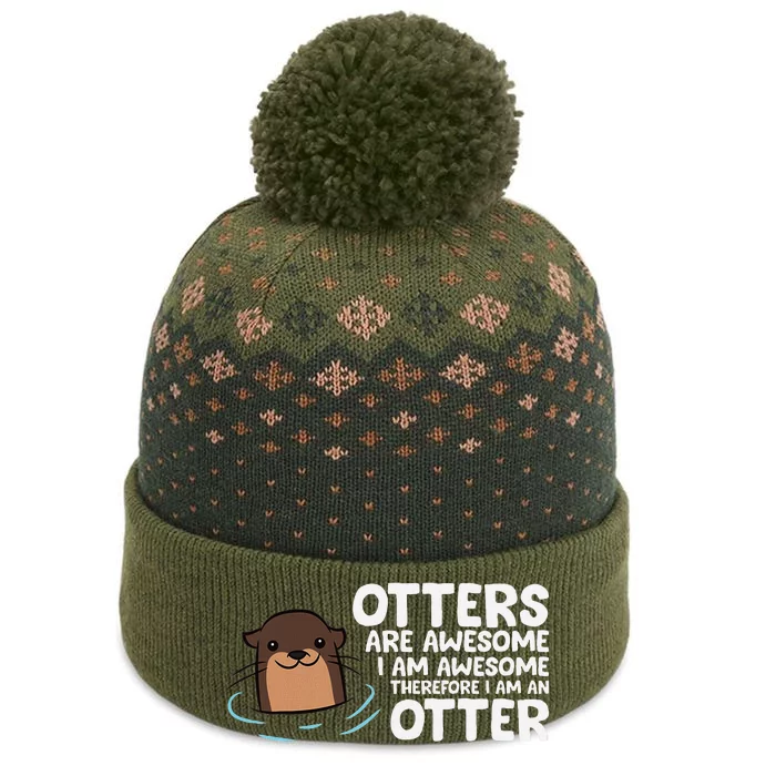 Otters Are Awesome IM Awesome Therefore I Am An Otter The Baniff Cuffed Pom Beanie