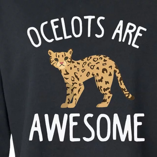 Ocelot Apparel Amazing Funny Ocelots Cat Lover Design Cropped Pullover Crew