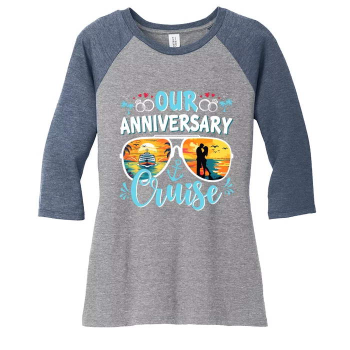 Our Anniversary Cruise Husband Wife Couples Cruise Vacation Women's Tri-Blend 3/4-Sleeve Raglan Shirt