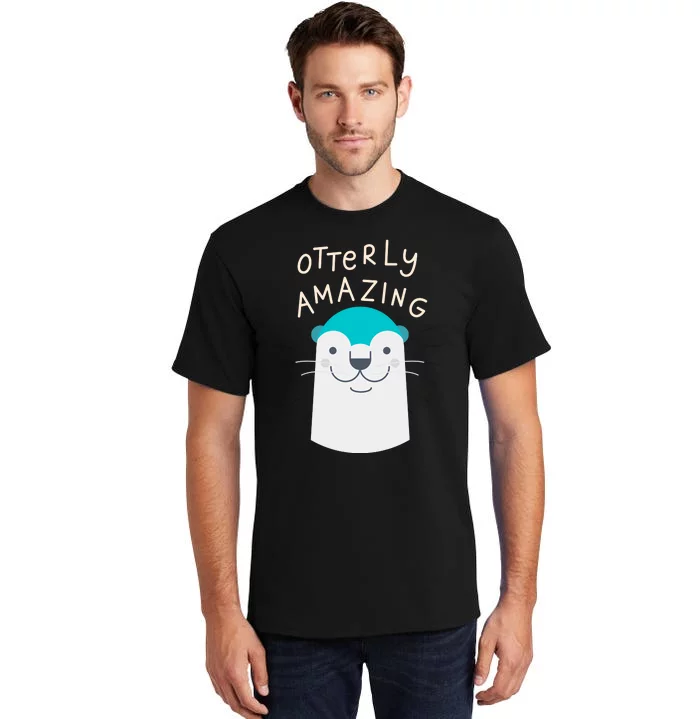 Otterly Amazing Cute Funny Tall T-Shirt