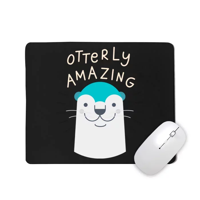 Otterly Amazing Cute Funny Mousepad