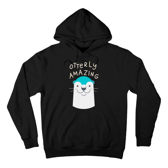 Otterly Amazing Cute Funny Tall Hoodie