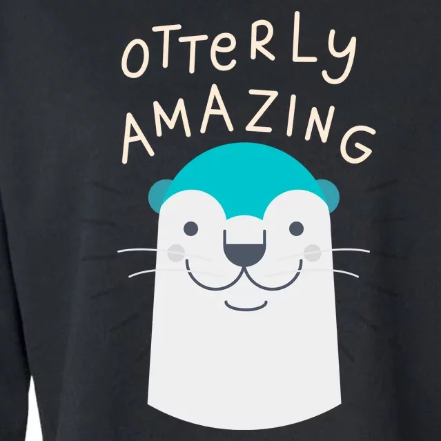 Otterly Amazing Cute Funny Cropped Pullover Crew