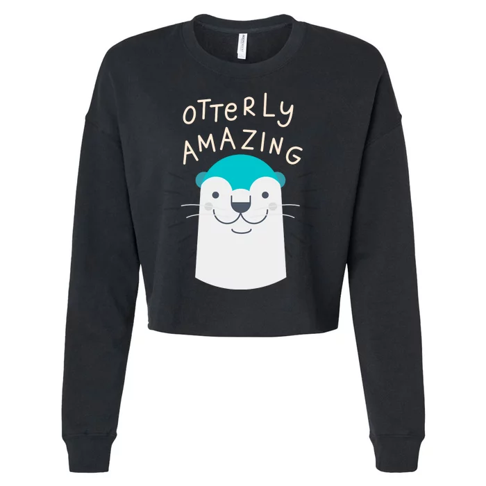 Otterly Amazing Cute Funny Cropped Pullover Crew