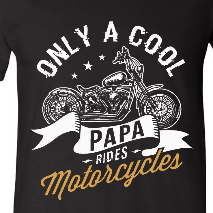 Only A Cool Papa Rides Motorcycles V-Neck T-Shirt