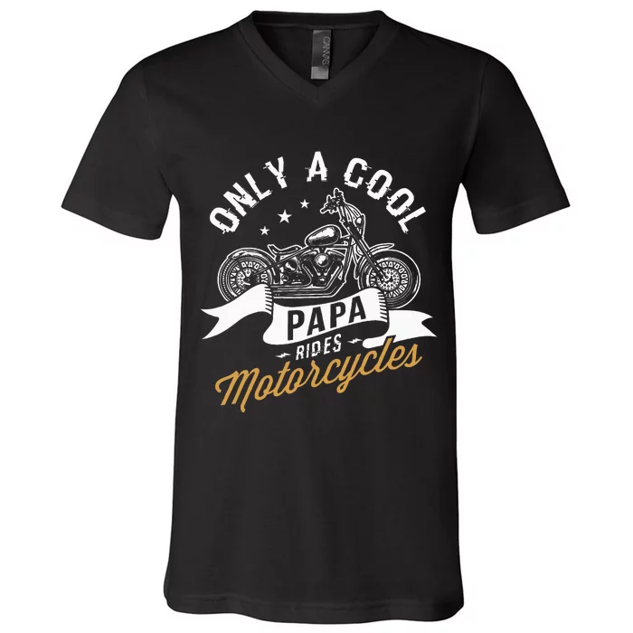 Only A Cool Papa Rides Motorcycles V-Neck T-Shirt