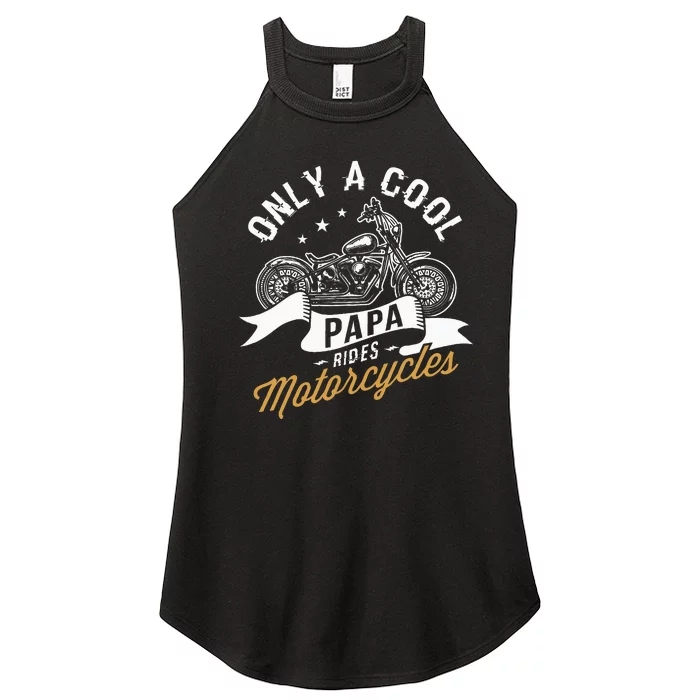 Only A Cool Papa Rides Motorcycles Women’s Perfect Tri Rocker Tank