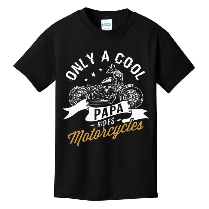 Only A Cool Papa Rides Motorcycles Kids T-Shirt