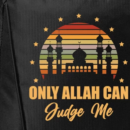 Only Allah Can Judge Me Islam Religion Ramadan Muslim Gift City Backpack