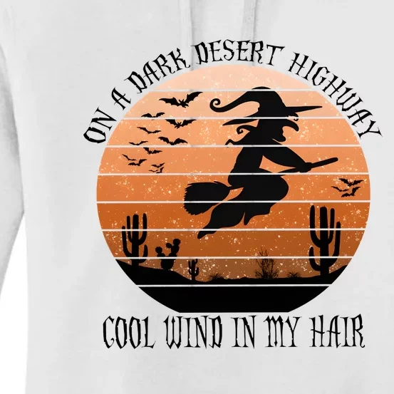 On A Dark Desert Highway Cool Wind In My Hair Halloween Witch Women's Pullover Hoodie