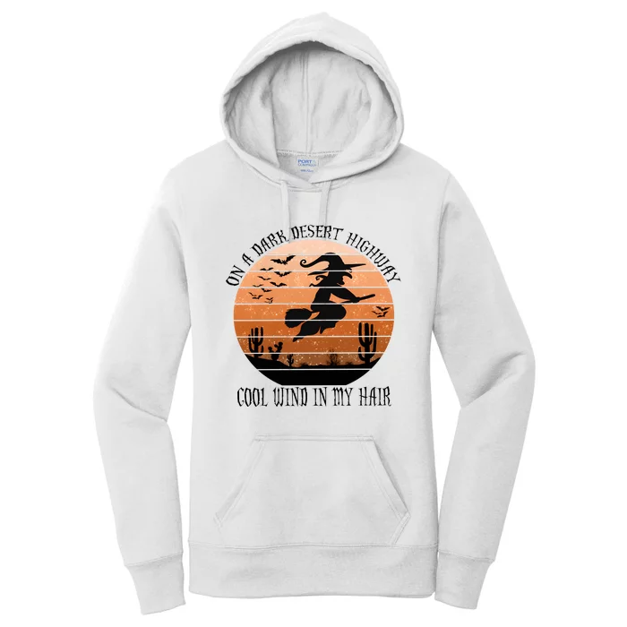 On A Dark Desert Highway Cool Wind In My Hair Halloween Witch Women's Pullover Hoodie