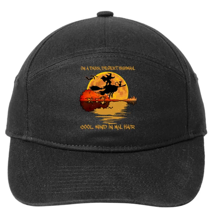 On A Dark Desert Highway Cool Wind In My Hair Witch 7-Panel Snapback Hat