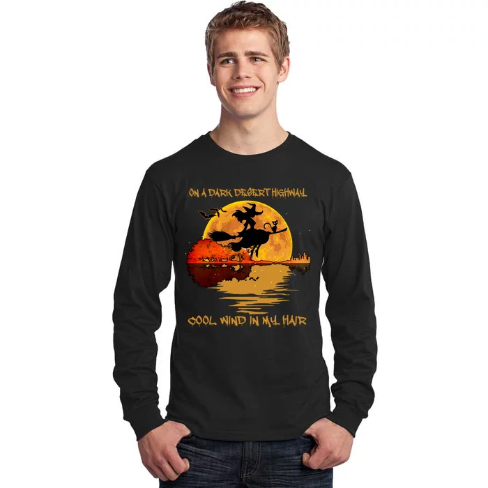 On A Dark Desert Highway Cool Wind In My Hair Witch Tall Long Sleeve T-Shirt