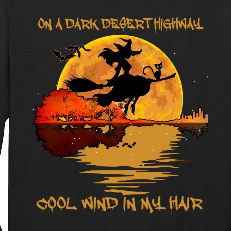 On A Dark Desert Highway Cool Wind In My Hair Witch Tall Long Sleeve T-Shirt