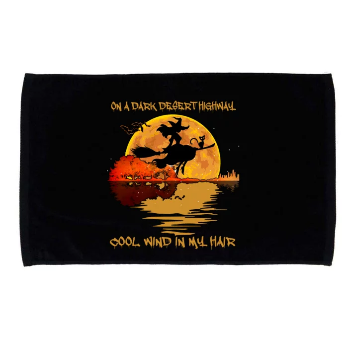 On A Dark Desert Highway Cool Wind In My Hair Witch Microfiber Hand Towel