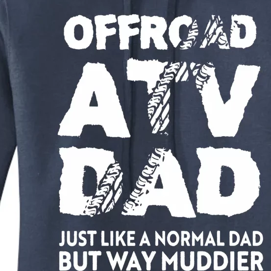 OffRoad ATV Dad Funny Quad 4Wheeling Father Women's Pullover Hoodie