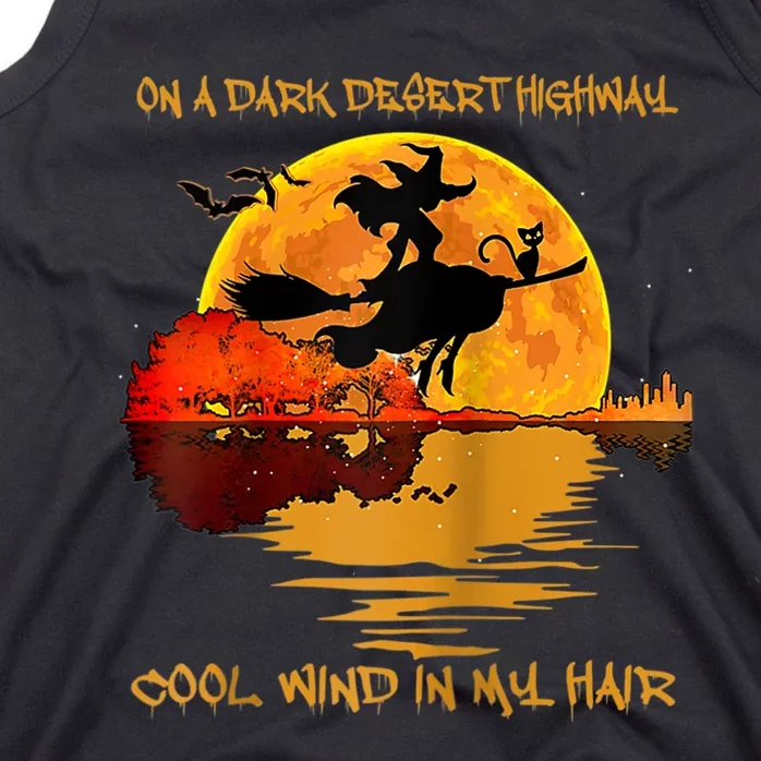 On A Dark Desert Highway Cool Wind In My Hair Witch Design Tank Top