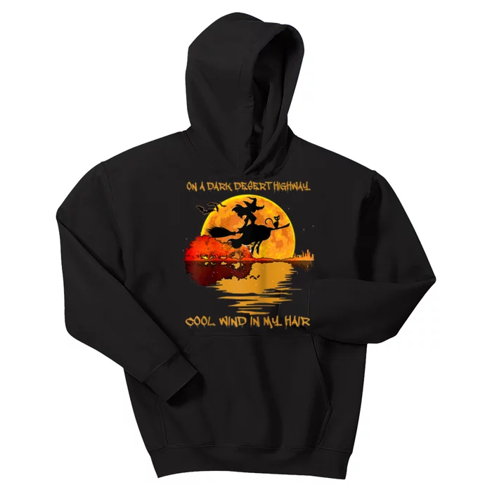 On A Dark Desert Highway Cool Wind In My Hair Witch Design Kids Hoodie