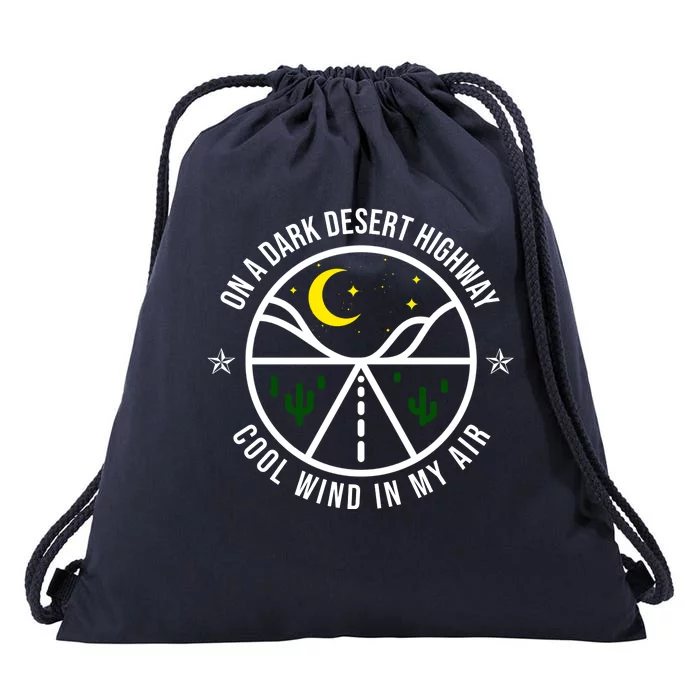 On A Dark Desert Highway Cool Wind In My Hair Adventurous Drawstring Bag