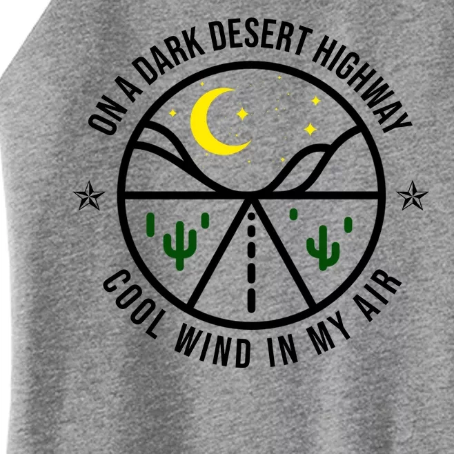 On A Dark Desert Highway Cool Wind In My Hair Adventurous Women’s Perfect Tri Rocker Tank