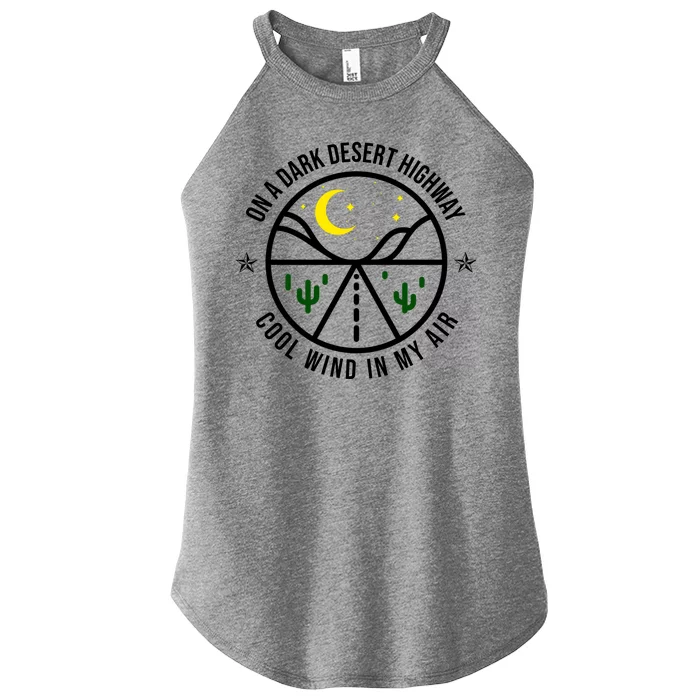 On A Dark Desert Highway Cool Wind In My Hair Adventurous Women’s Perfect Tri Rocker Tank