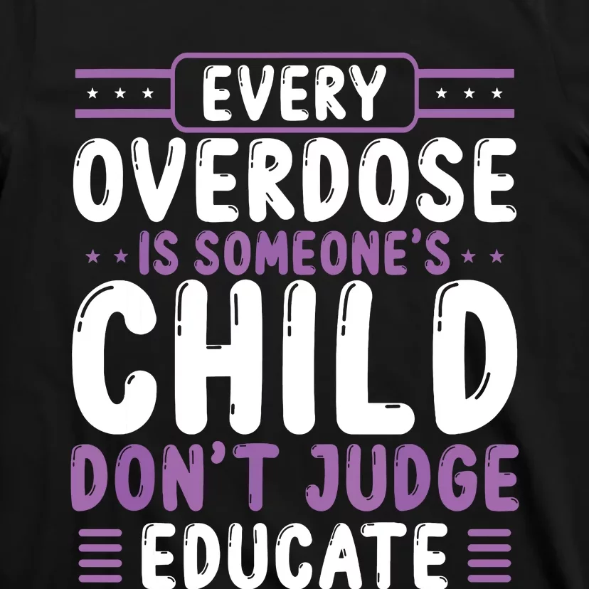 Overdose Awareness Dont Judge Educate Purple Ribbon T-Shirt