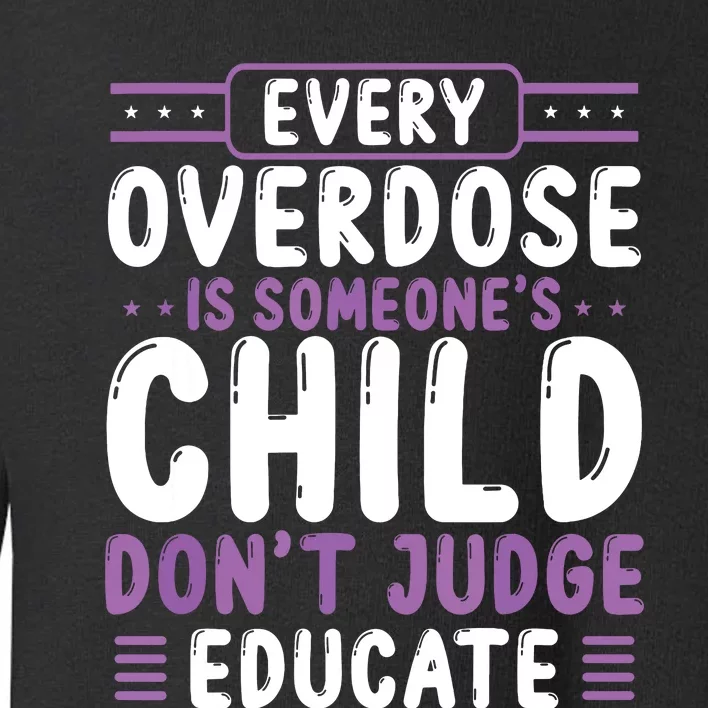 Overdose Awareness Dont Judge Educate Purple Ribbon Toddler Sweatshirt