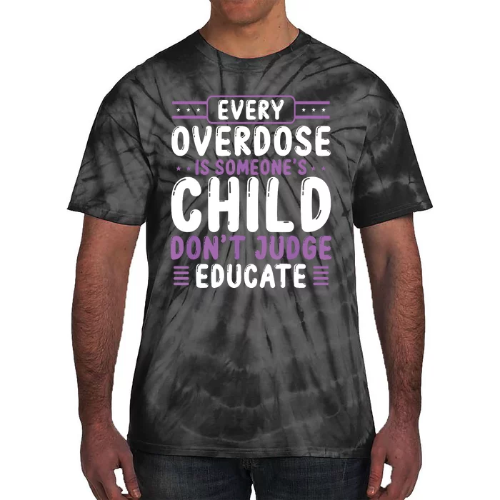 Overdose Awareness Dont Judge Educate Purple Ribbon Tie-Dye T-Shirt