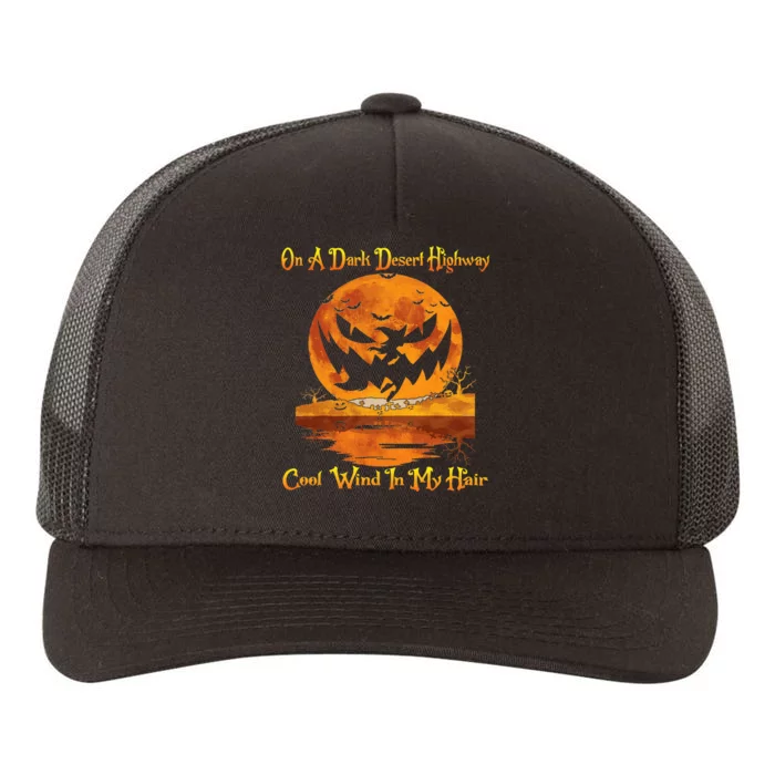 On A Dark Desert Highway Halloween Yupoong Adult 5-Panel Trucker Hat