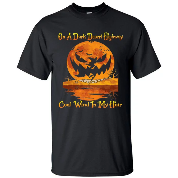 On A Dark Desert Highway Halloween Tall T-Shirt