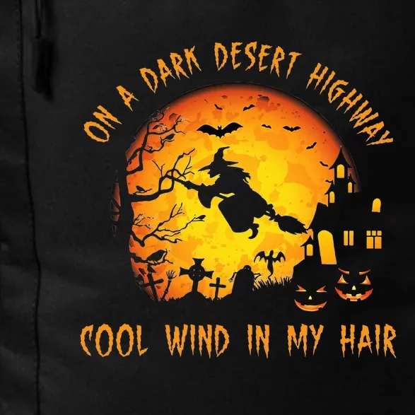 On A Dark Desert Highwaycool Wind In My Hair Witch Daily Commute Backpack