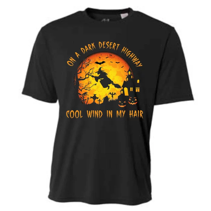 On A Dark Desert Highway Cool Wind In My Hair Witch Cooling Performance Crew T-Shirt