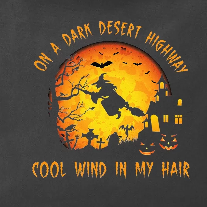 On A Dark Desert Highway Cool Wind In My Hair Witch Zip Tote Bag