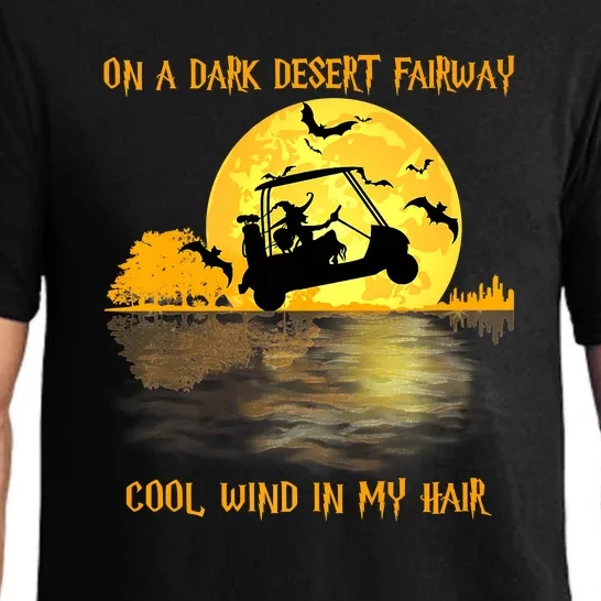 On A Dark Desert Fairway Golf Witch Cool Wind In My Hair Pajama Set