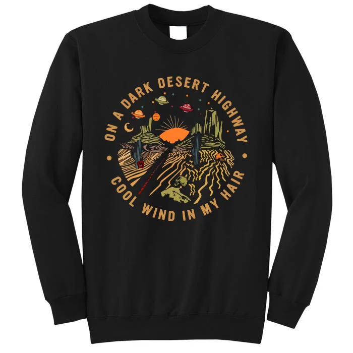 On A Dark Desert Highway Adventure Sweatshirt