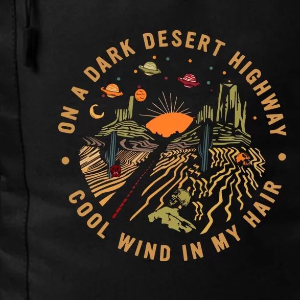 On A Dark Desert Highway Adventure Daily Commute Backpack