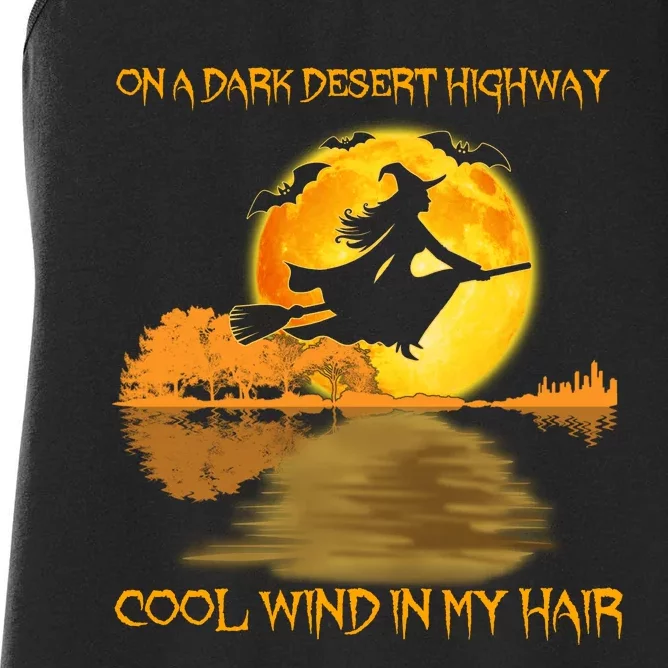 On A Dark Desert Highway Cool Wind In My Hair Witch Halloween Women's Racerback Tank